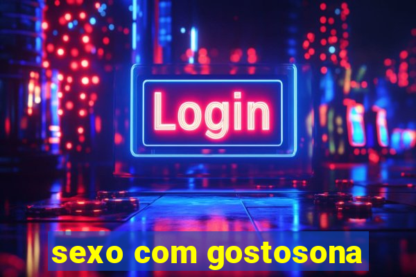 sexo com gostosona